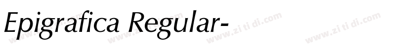 Epigrafica Regular字体转换 Epigrafica Regular字体转换